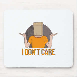 Mousepad Não me importo.