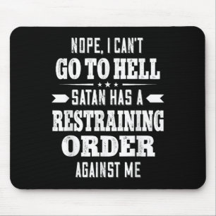 Mousepad Não, não posso ir para o inferno, Satanás tem uma