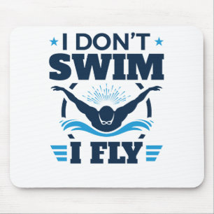 Mousepad Não Natação que eu voe de borboleta