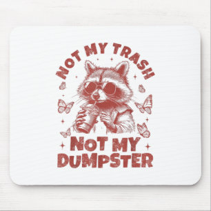 Mousepad Não O Meu Lixo Não É O Meu Animal De Raiva-Lixeira