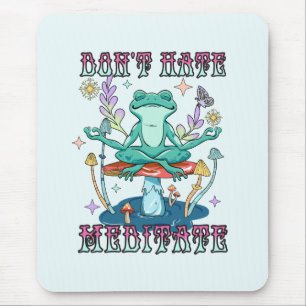 Mousepad Não Odeie, Medite - Meditando Sapo e Flor