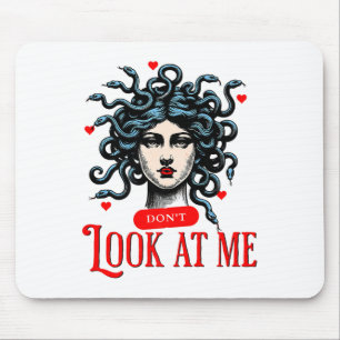 Mousepad Não Olhe Para Mim Medusa Mulher Cobra Citação Engr