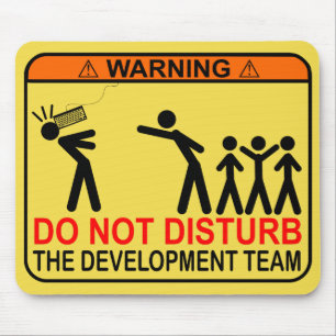 MOUSEPAD NÃO PERTURBE A EQUIPE DE DESENVOLVIMENTO