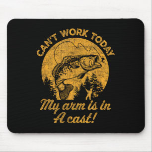 Mousepad Não posso trabalhar hoje, meu braço está em um fes
