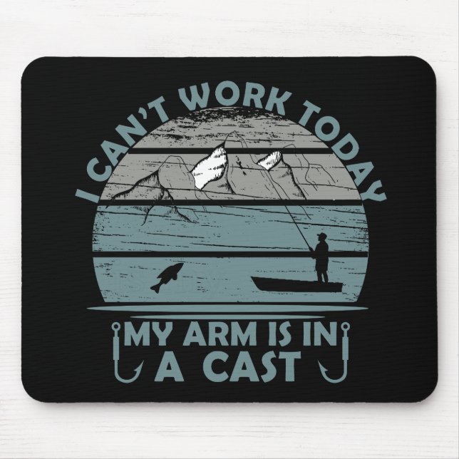Mousepad Não posso trabalhar hoje, meu braço está em uma na (Frente)