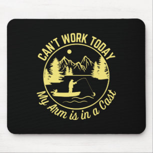 Mousepad Não posso trabalhar hoje, meu braço está em uma pe