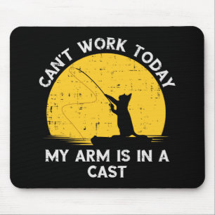 Mousepad Não Posso Trabalhar Hoje Meu Braço Está Engessado