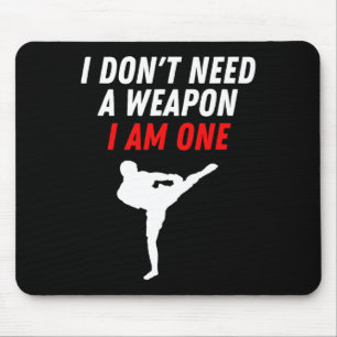 Mousepad Não Preciso De Uma Arma Eu Sou Uma Arte Marcial Ki