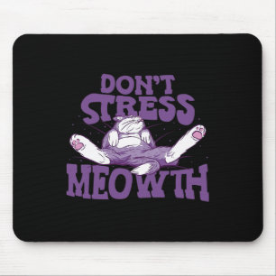 Mousepad Não ressalte Meowth Nacional Stress Awarness Mont