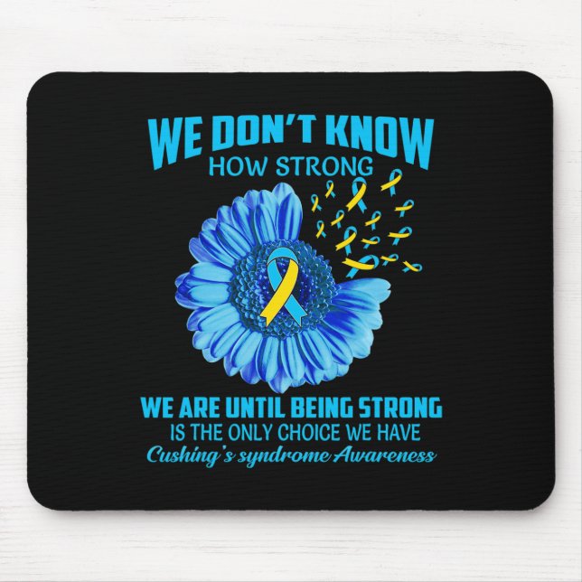 Mousepad Não sabe o quão forte é a síndrome de Cushing (Frente)