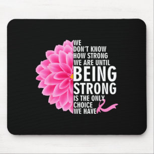 Mousepad Não Sabemos Quão Fortes Somos Até Conscientização