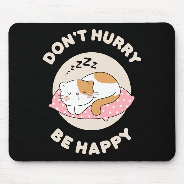 Mousepad Não se apresse seja feliz (Frente)