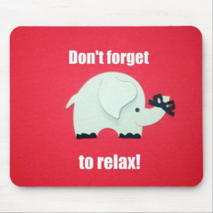 Mousepad Não se esqueça de relaxar!