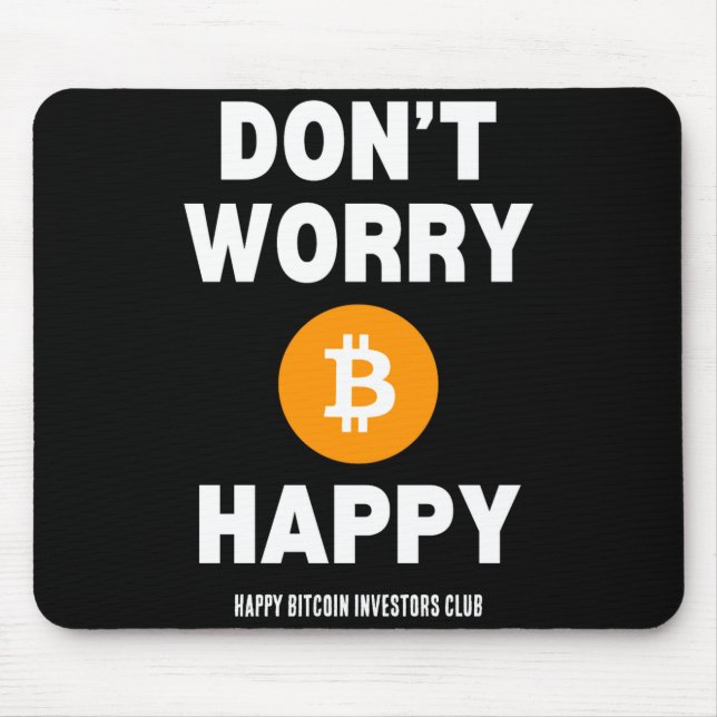 Mousepad Não se preocupe, Bitcoin feliz  (Frente)