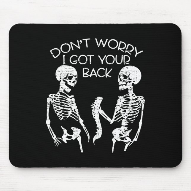 Mousepad Não se preocupe eu tenho seu Ck Halloween Esquelet (Frente)