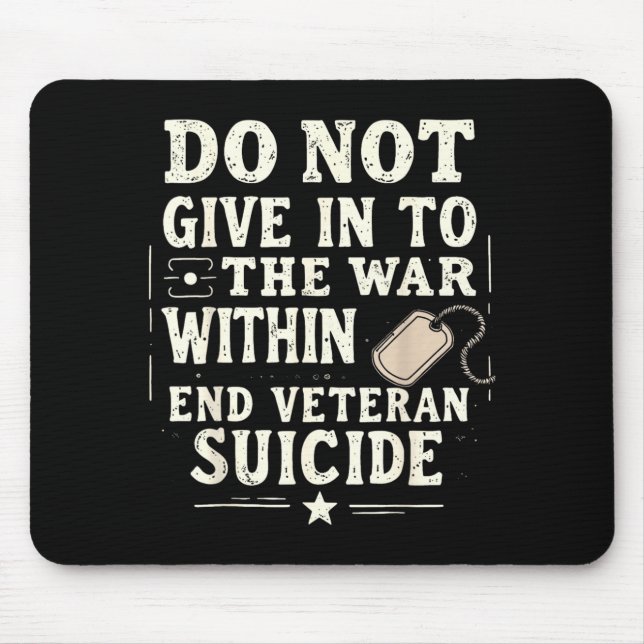 Mousepad Não Se Renda À Guerra Interior Fim Veterano (Frente)