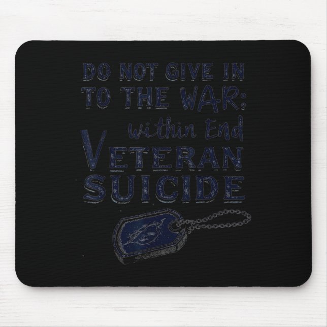 Mousepad Não Se Renda À Guerra Interior Fim Veterano (Frente)