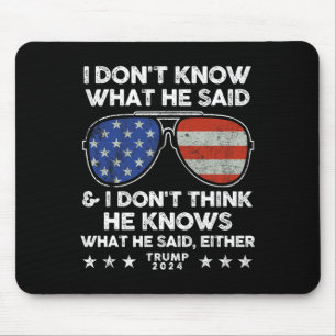 Mousepad Não sei o que ele disse - Trump 2024 Engraçado Cot