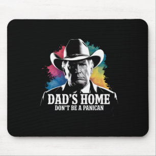 Mousepad Não Seja Um Panican Trump Cowboy Pai Dia dos Pais