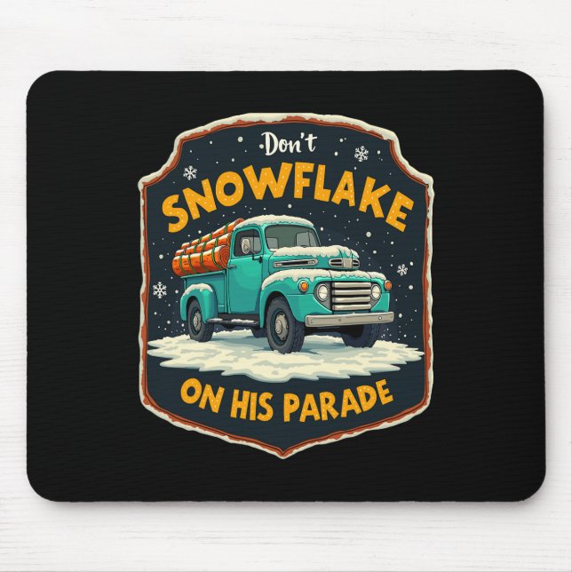 Mousepad Não Snowflake Em Sua Parada Pro Trump Snow Remova (Frente)