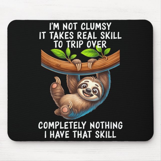 Mousepad Não Sou Desajeitado, É Preciso Habilidade Real Par (Frente)