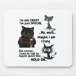 Mousepad Não Sou Louco, Só Esperem Especialmente Talvez Eu