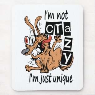 Mousepad Não sou louco, sou único, Cão Estranho