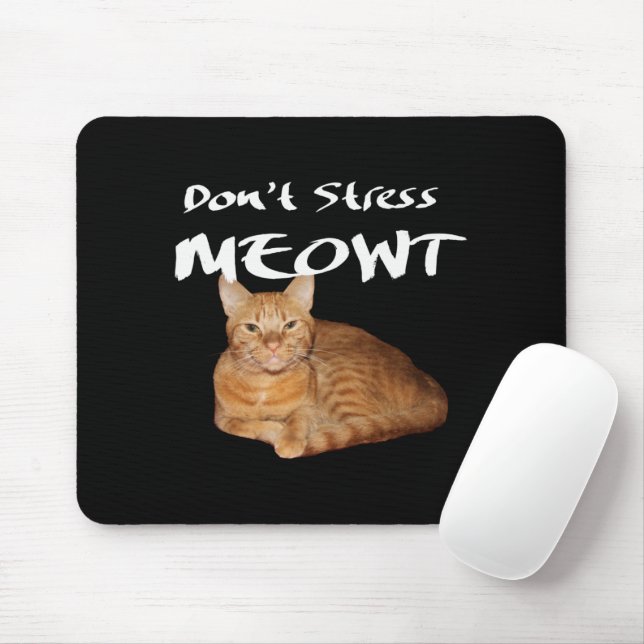 Mousepad Não Stress Meowt - O Gato Laranja me estressa (Com mouse)