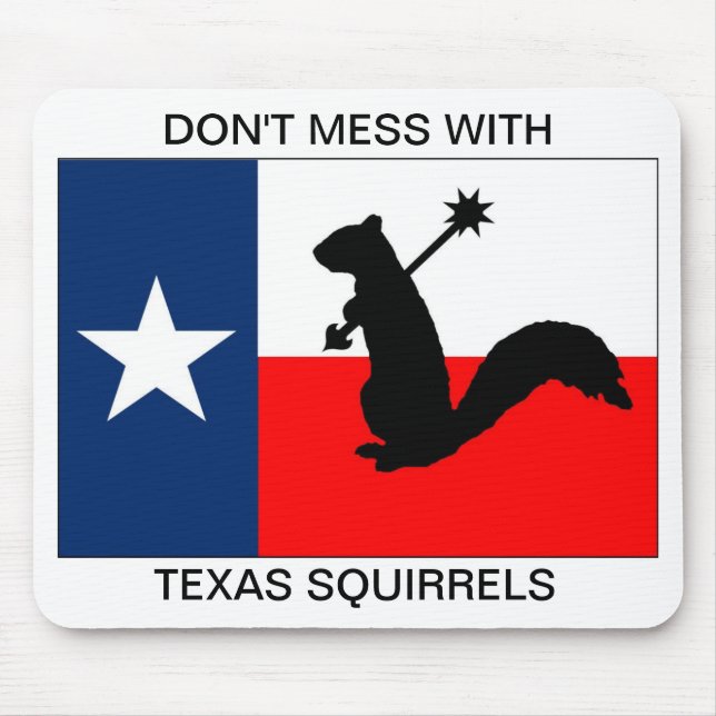 Mousepad Não suje com esquilos de Texas (Frente)