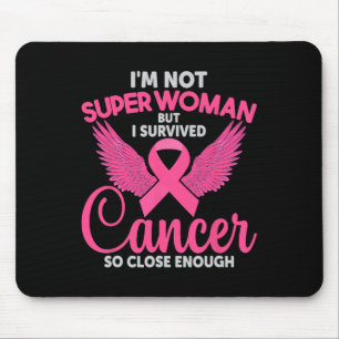 Mousepad Não Super Mulher, Mas Sobrevivi Ao Cancer Tão Pert
