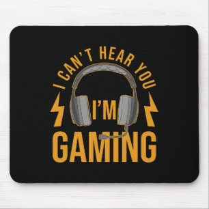 Mousepad Não te ouço Im Gaming Shirt Engraçado Jogo de Víde