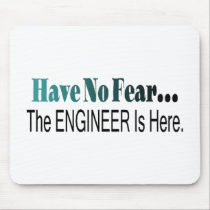 Mousepad Não tenha nenhum medo que o engenheiro está aqui