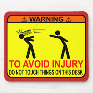 Mousepad Não toque em coisas nesta mesa!