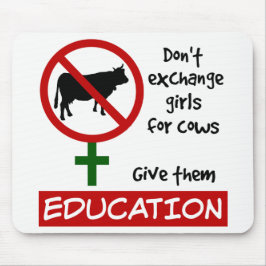 Mousepad Não troque garotas por vacas, dê educação a elas