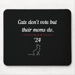 Mousepad Não vote, mas suas Mães elegem o presidente 2024