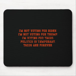 Mousepad Não vou votar em Biden Não vou votar em Trump