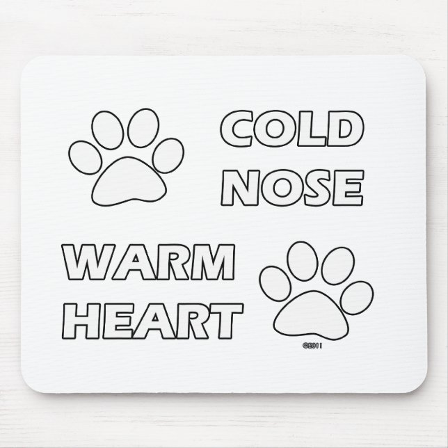 Mousepad Nariz frio, coração morno (Frente)