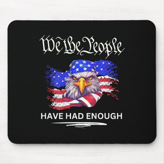 Mousepad Nas Costas - Nós As Pessoas Tivemos O Suficiente (Frente)