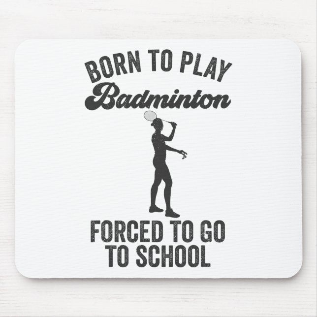 Mousepad Nascer De Jogar Badminton Forçado A Ir Para A Esco (Frente)