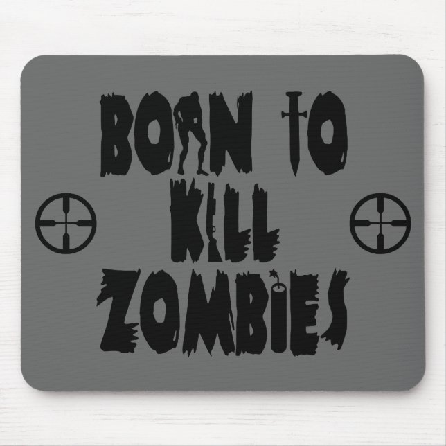 Mousepad Nascer para matar zombis (Frente)