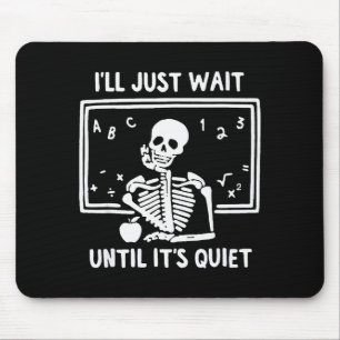 Mousepad Nascido no Halloween Professor Eu Vou Esperar Até