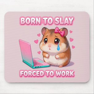 Mousepad Nascido Para Destruir Forçado a Trabalhar Meme de
