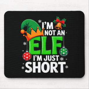 Mousepad Natal Divertido Não Sou Um Elfo Apenas Homem De Na
