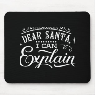 Mousepad Natal Divertido Querido Papai Noel Posso Explicar