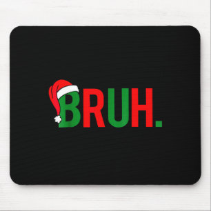 Mousepad Natal do Meme Bruh