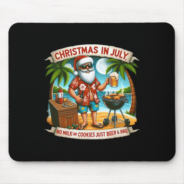 Mousepad Natal Em Julho Sem Leite Ou Biscoitos Só Cerveja E (Frente)