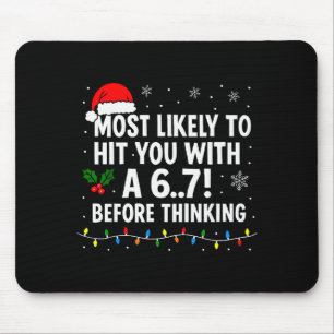 Mousepad Natal engraçado 6 7 Meme Mais provável dizer 67 Pa