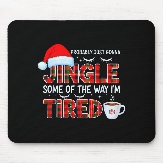 Mousepad Natal Fofo Provavelmente Vai Só Tilintar Um Pouco  (Frente)