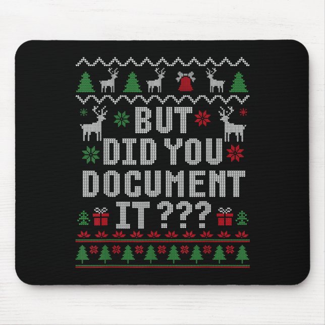 Mousepad Natal Mas Você Não Fez Suéter Feio de Escritório (Frente)
