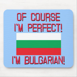Mousepad Naturalmente eu sou perfeito, mim sou búlgaro!